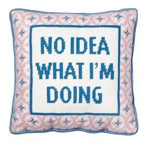 "No idea what I'm doing" - Embroidered Needlepoint Style Pillow